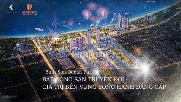 🏡 BÌNH SƠN OCEAN PARK – CƠ HỘI ĐẦU TƯ SINH LỜI NGAY HÔM NAY!