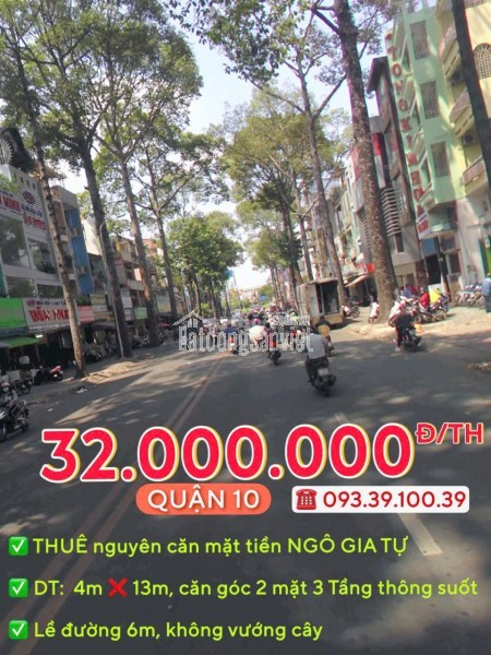 THUÊ NGUYÊN CĂN: từ 30.000.000 Đ/TH - MẶT TIỀN QUẬN 10 - ĐỊNH VỊ DỄ TÌM, KINH DOANH SẦM UẤT. LH: