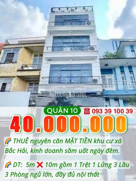 GIỎ HẢNG T7.2025: THUÊ NGUYÊN CĂN MẶT TIỀN Q10- NHÀ ĐẸP KINH DOANH LIỀN: 30 Triệu. LH: 0933 910 039