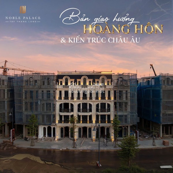 Quỹ căn độc quyền Noble Palace Tây Thăng Long, Hoàng Quốc Việt - giá 10,5 tỷ nhận nhà cuối năm 2025