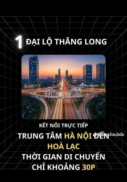 💡 HÒA LẠC – “QUẬN 9” CỦA MIỀN BẮC?
Nếu BĐS Quận 9 từng tăng giá hơn 10 lần nhờ Khu Công nghệ