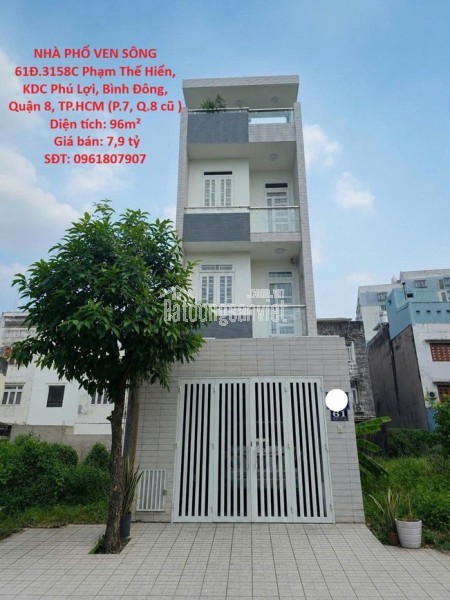 NHÀ PHỐ VEN SÔNG – KDC PHÚ LỢI QUẬN 8 – 4x24m – GIÁ 7,9 TỶ