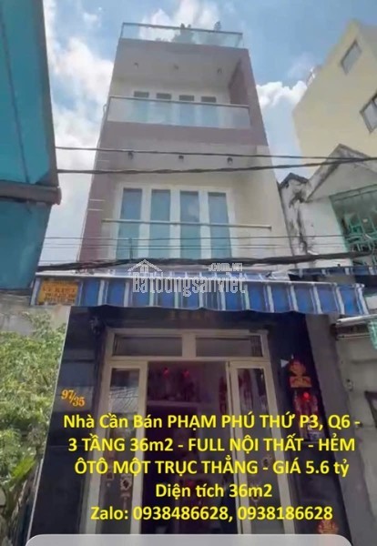 Nhà Cần Bán PHẠM PHÚ THỨ P3, Q6 - 3 TẦNG 36m2 - FULL NỘI THẤT - HẺM ÔTÔ MỘT TRỤC THẲNG - GIÁ 5.6 tỷ