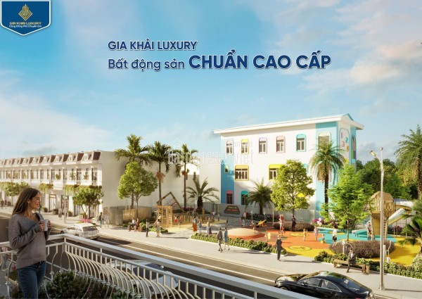 Gia Khải Luxury - Biệt thự phố đẳng cấp, kiến tạo cuộc sống thượng lưu